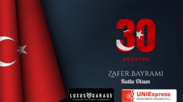 LuxusGarage ve Uniexpress Bank’dan Ortak 30 Ağustos Mesajı