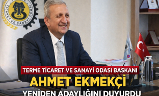 Ahmet Ekmekçi “Meclis üyelerimizden ve oda üyelerimizden güçlü bir teşvik ve talebi ile yeniden aday oldum”