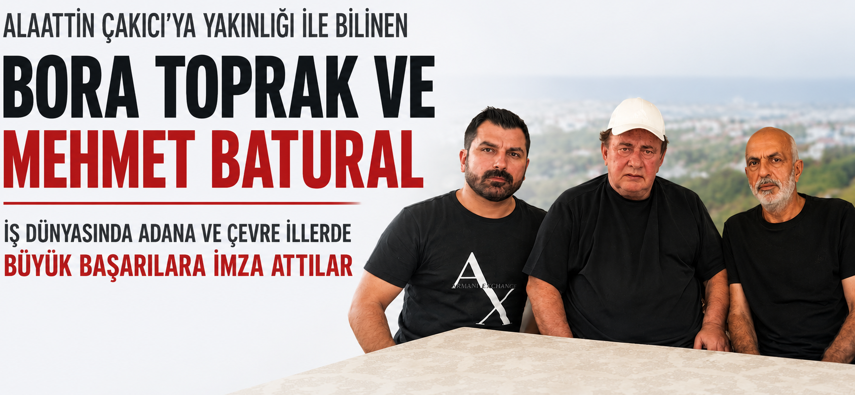ADANA VE ÇEVRE İLLERDE DİKKAT ÇEKEN BAŞARI: İŞ DÜNYASININ TANINAN İSİMLERİ BORA TOPRAK VE MEHMET BATURAL